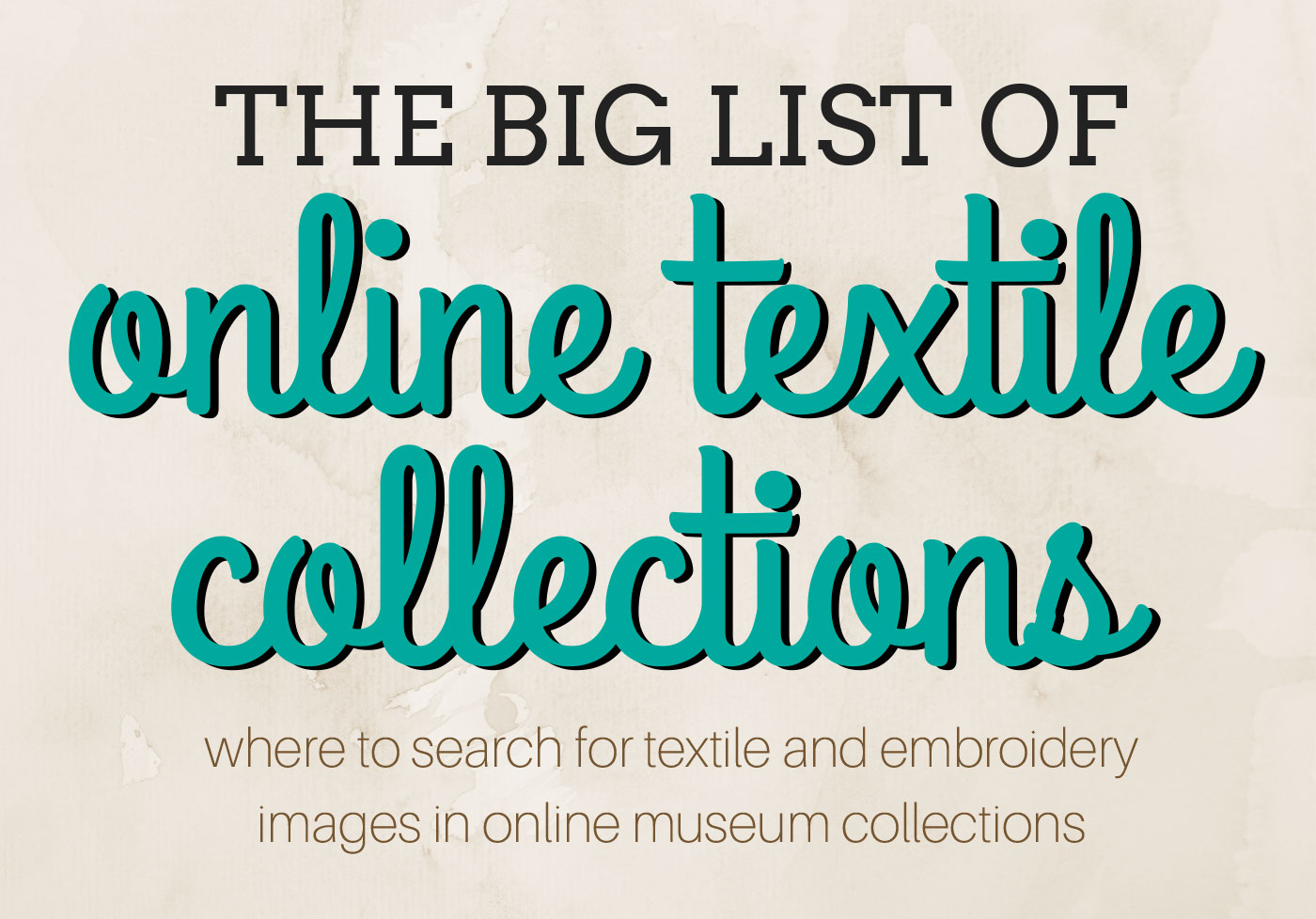 The Big List of Online Textile Collections.